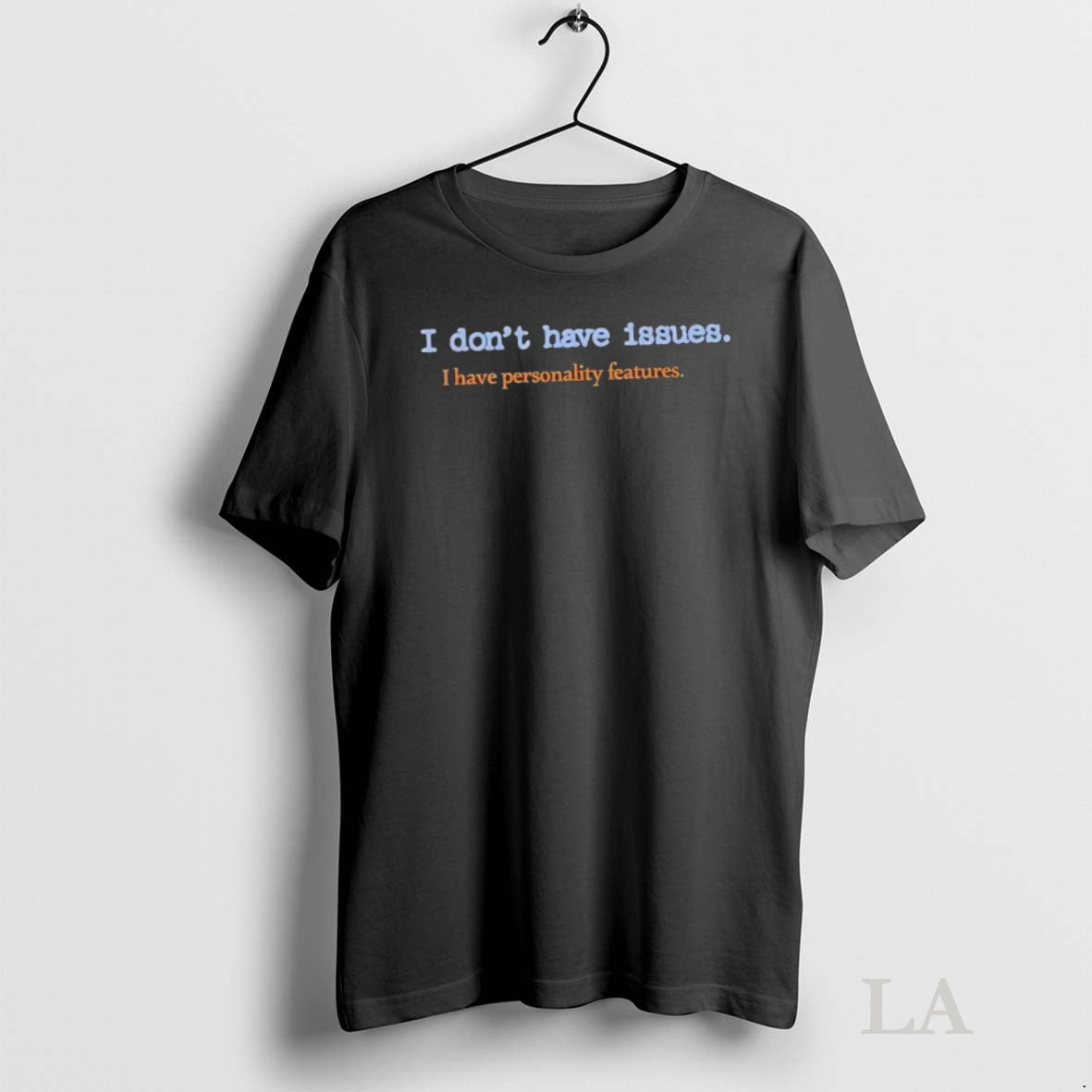 Original I Dont Have Issues T-Shirts, Hoodie, Sweatshirt | InkNestWear.com