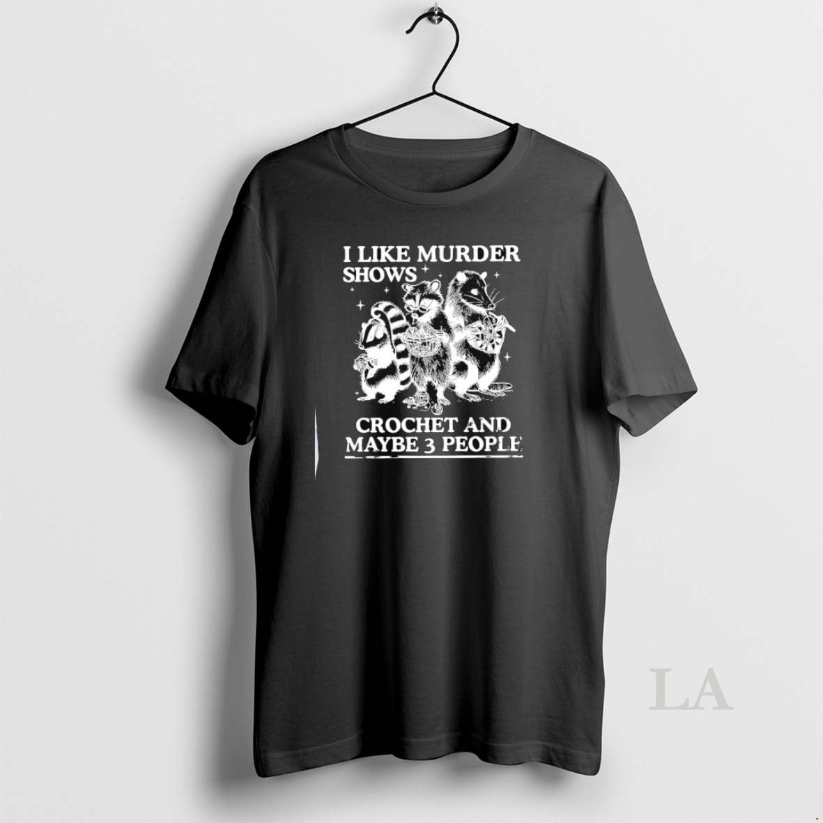 Original I Like Murder Shows Crochet And Maybe 3 People Skunk Raccoon Weasel T-Shirts, Hoodie, Sweatshirt | InkNestWear.com