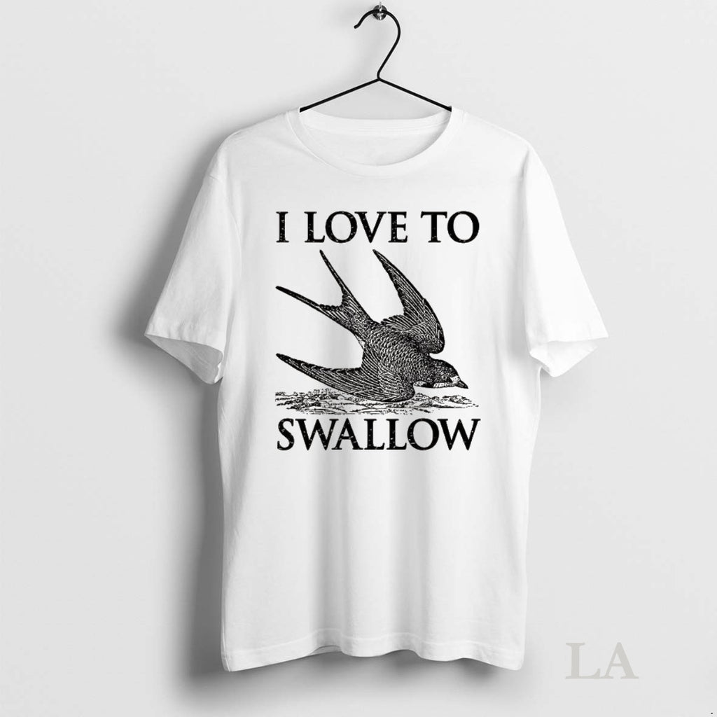 Original I Love To Swallow Fly T-Shirts, Hoodie, Sweatshirt | InkNestWear.com