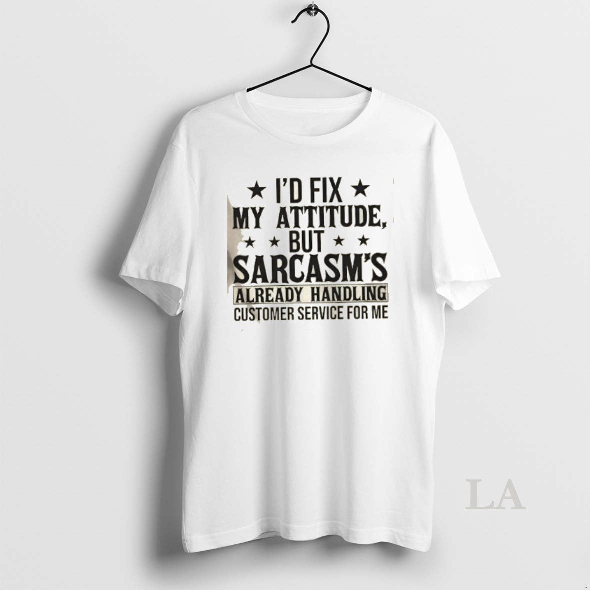 Original Id Fix My Attitude But Sarcasms Already Handling Customer Service For Me T-Shirts, Hoodie, Sweatshirt