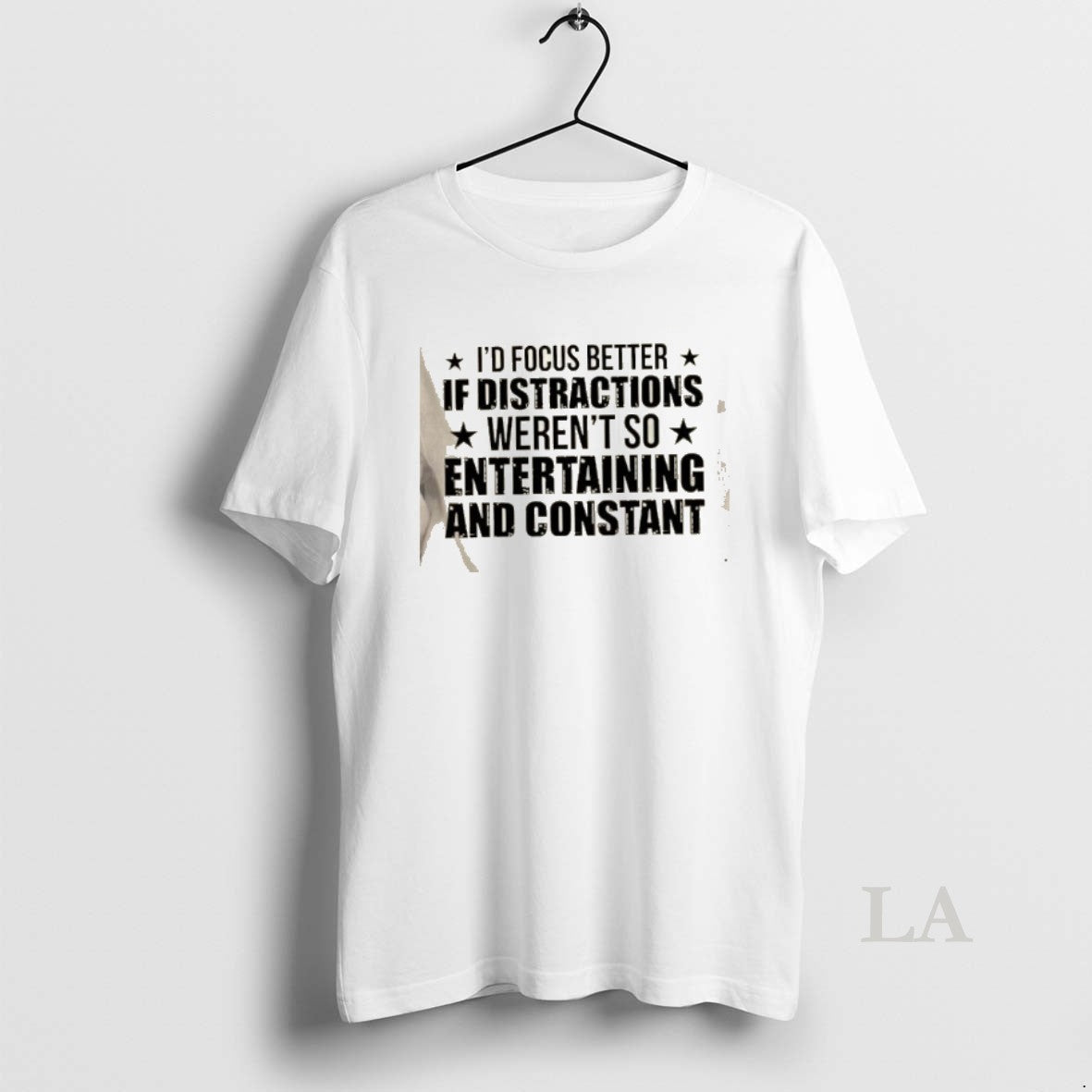 Original Id Focus Better If Distractions Werent So Entertaining And Constant T-Shirts, Hoodie, Sweatshirt | InkNestWear.com