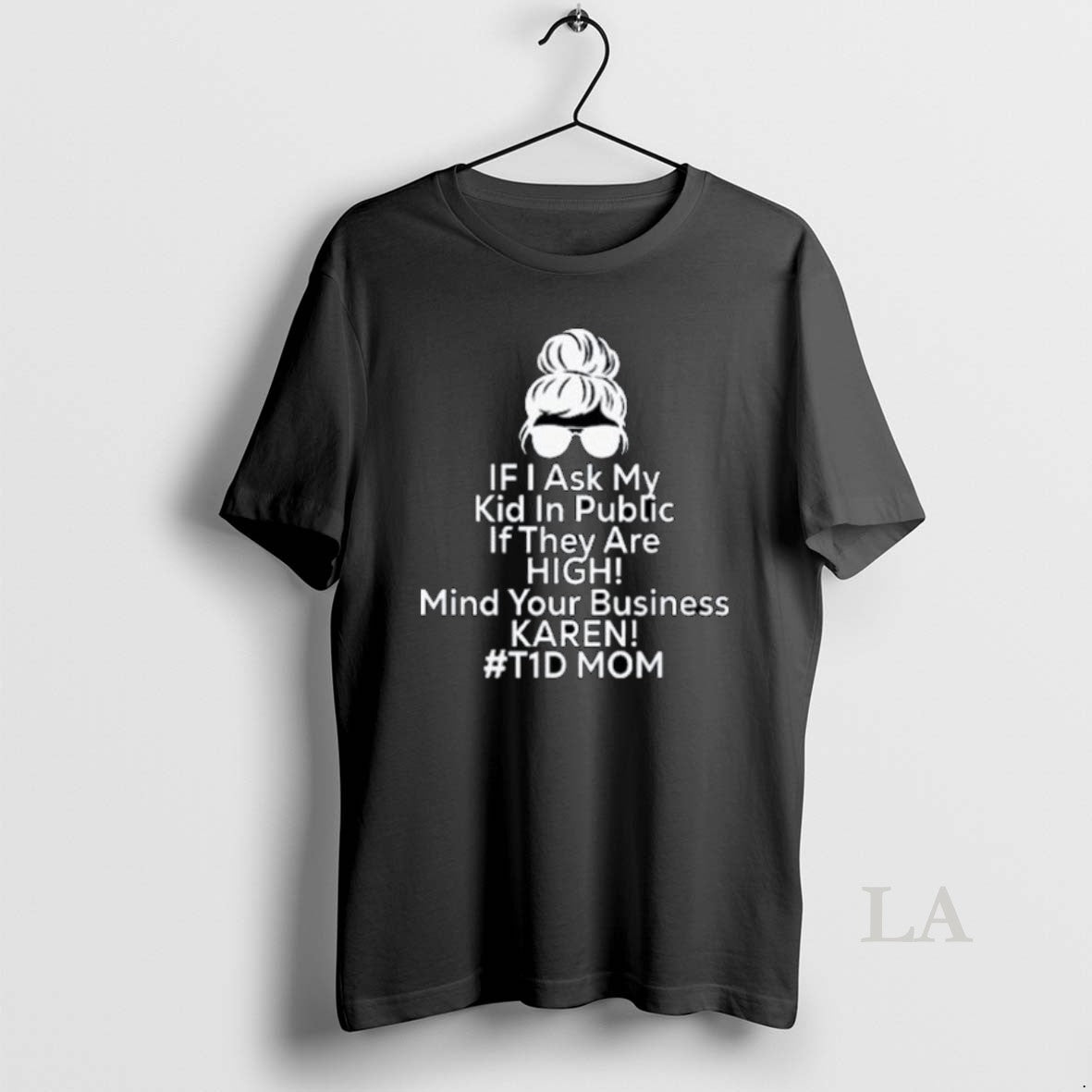 Original If I Ask My Kid In Public If They Are High Funny Diabetes T1d T-Shirts, Hoodie, Sweatshirt | InkNestWear.com