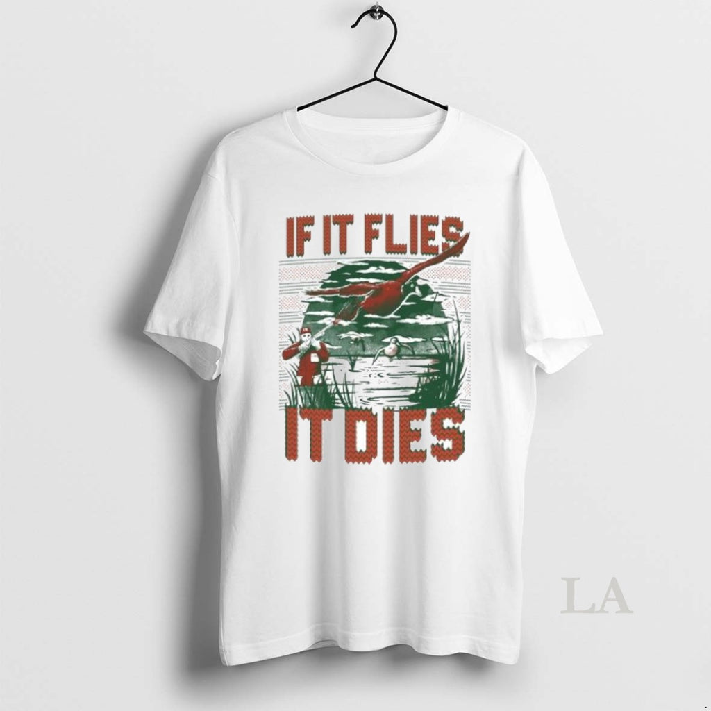 Original If It Flies It Dies Tacky 2025 T-Shirts, Hoodie, Sweatshirt | InkNestWear.com