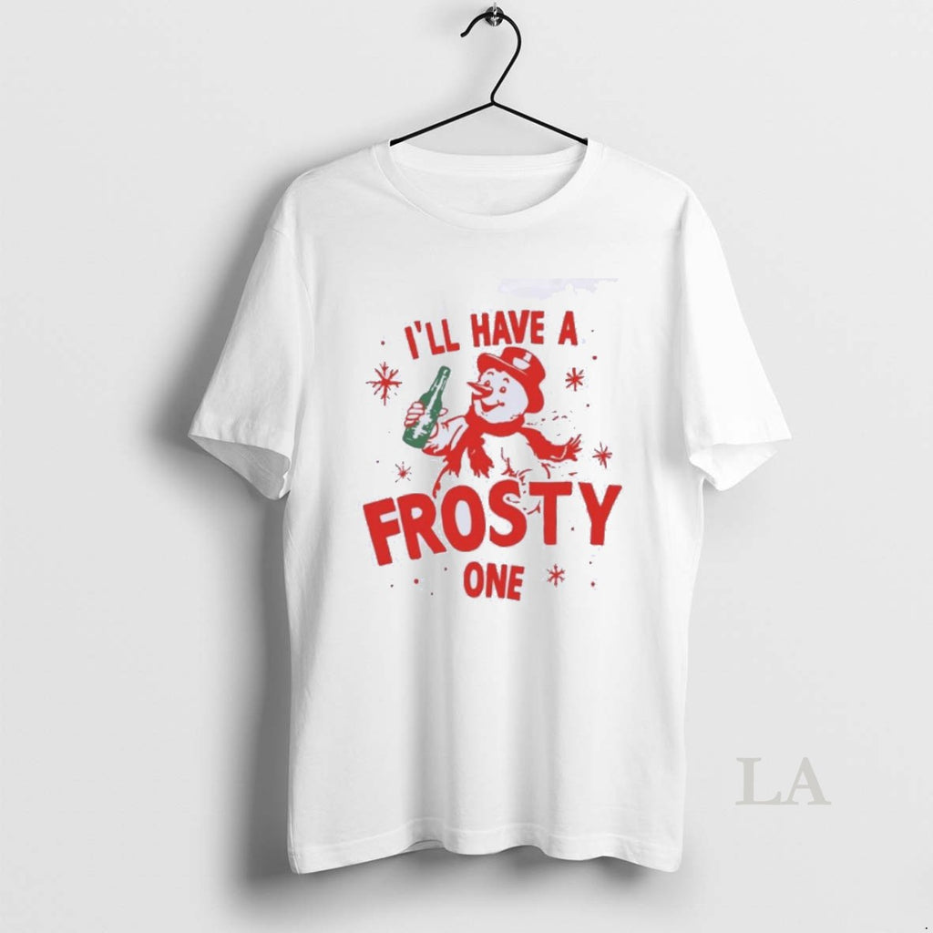Original Ill Have A Frosty One Christmas T-Shirts, Hoodie, Sweatshirt | InkNestWear.com