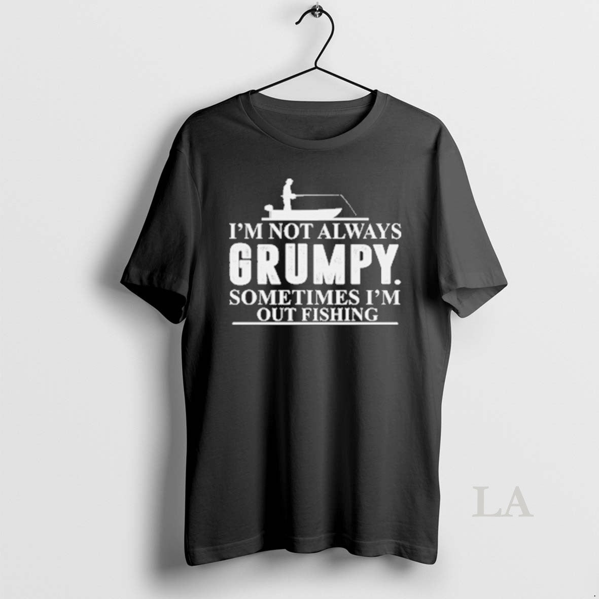 Original Im Not Always Grumpy Sometimes Im Out Fishing T-Shirts, Hoodie, Sweatshirt | InkNestWear.com