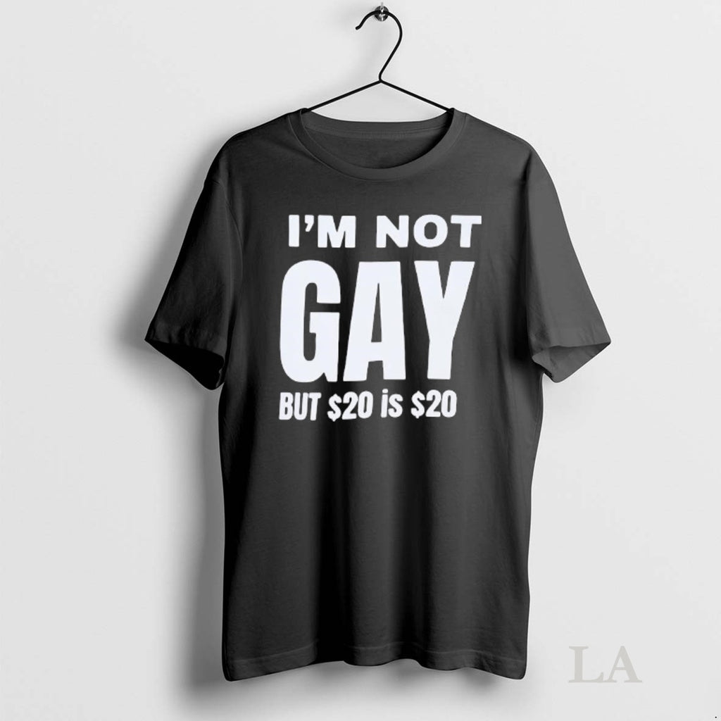 Original Im Not Gay But 20 Is 20 Graphic T-Shirts, Hoodie, Sweatshirt | InkNestWear.com