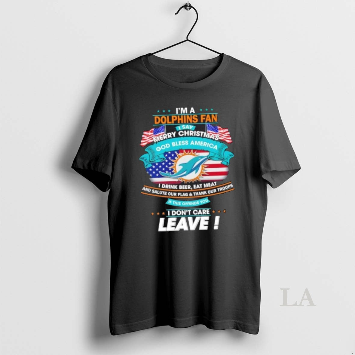 Original Im A Miami Dolphins Fan I Say Merry Christmas God Bless America I Dont T-Shirts, Hoodie, Sweatshirt