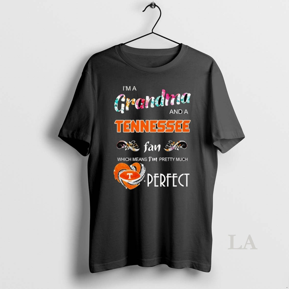 Original Im A Grandma And A Tennessee Fan Which Means Im Pretty Much Perfect T-Shirts, Hoodie, Sweatshirt | InkNestWear.com