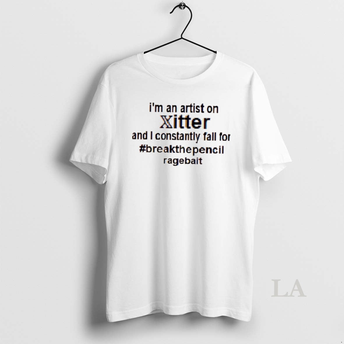 Original Im An Artist On Xitter And I Constantly Fall Or Breakthepencil Ragebait T-Shirts, Hoodie, Sweatshirt