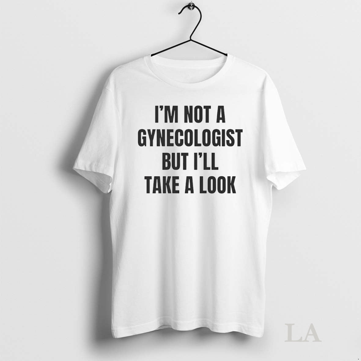 Original Im Not A Gynecologist Ill Look Circle T-Shirts, Hoodie, Sweatshirt | InkNestWear.com