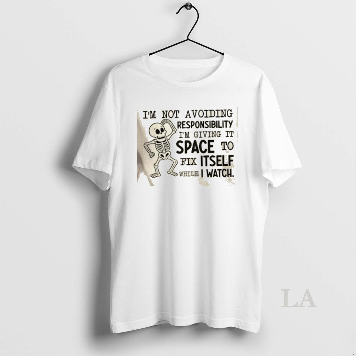 Original Im Not Avoiding Responsibility Im Giving It Space To Fix Itself While I Watch T-Shirts, Hoodie, Sweatshirt