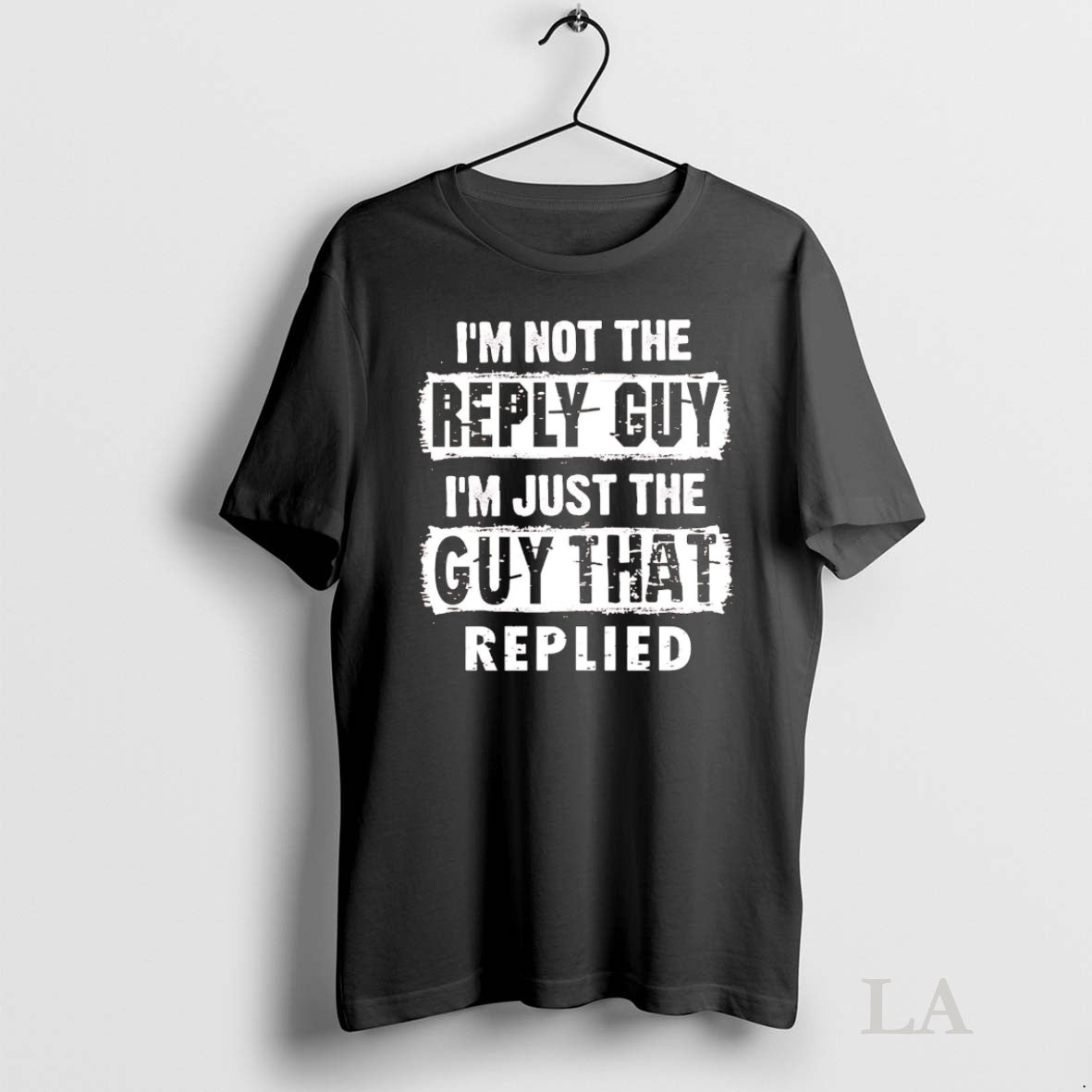 Original Im Not The Reply Guy Im Just The Guy That Replied T-Shirts, Hoodie, Sweatshirt | InkNestWear.com