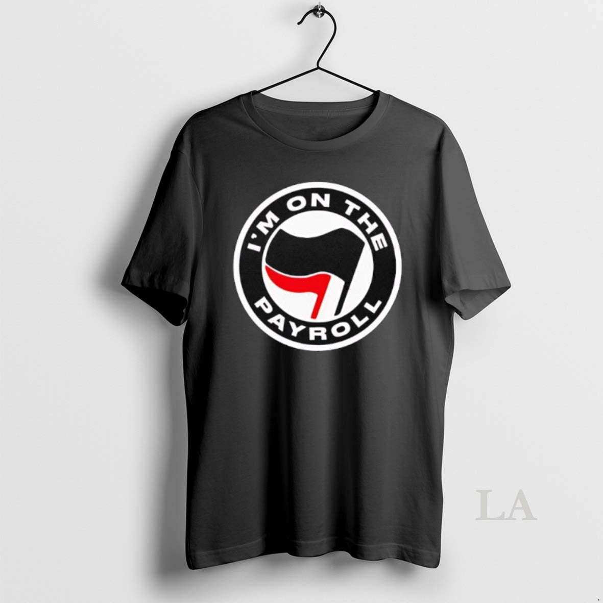 Original Im On The Payroll Antifa Flag T-Shirts, Hoodie, Sweatshirt | InkNestWear.com