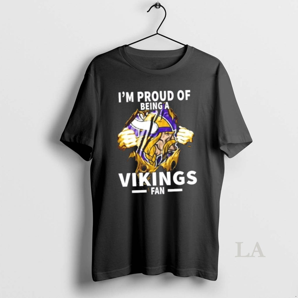 Original Im Proud Of Being A Minnesota Vikings Fan T-Shirts, Hoodie, Sweatshirt | InkNestWear.com
