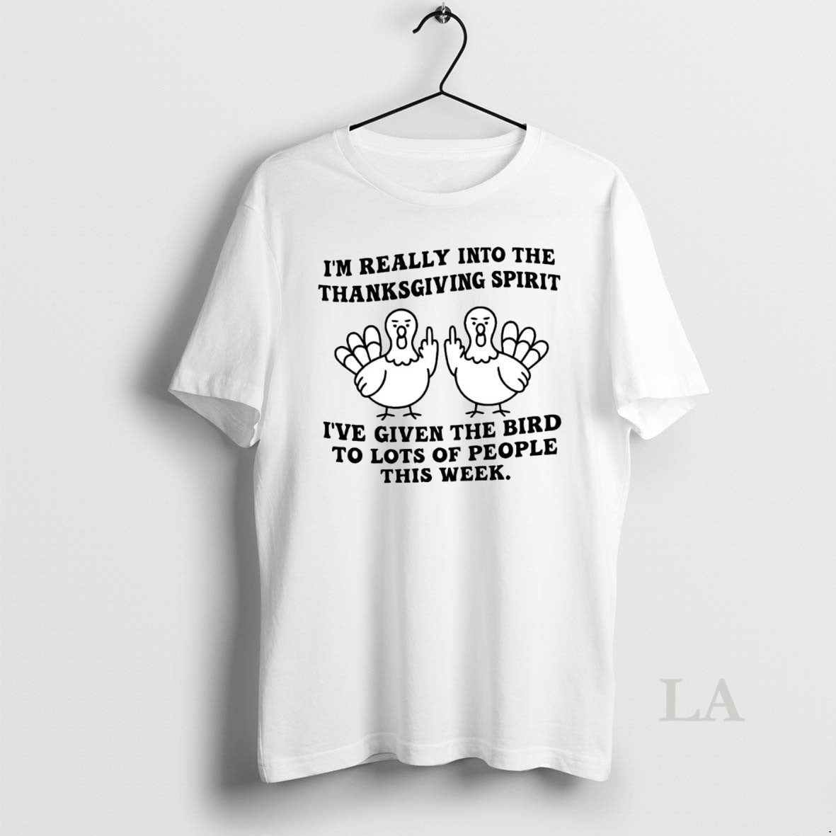 Original Im Really Into Thanksgiving Spirit Ive Given The Bird To Lots Of People This T-Shirts, Hoodie, Sweatshirt