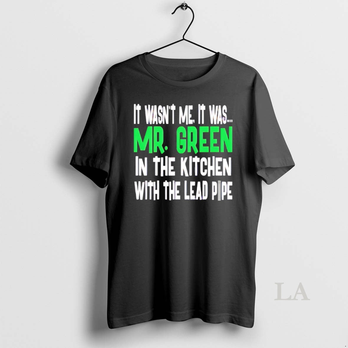 Original It Wasnt Me It Was Mr T-Shirts, Hoodie, Sweatshirt | InkNestWear.com