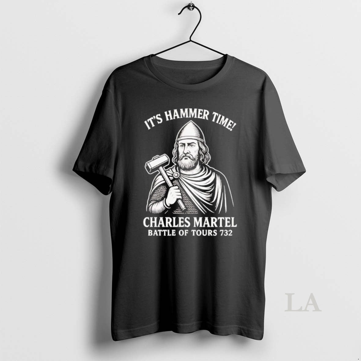 Original Its Hammer Time Charles Martel Battle Of Tours 732 T-Shirts, Hoodie, Sweatshirt | InkNestWear.com