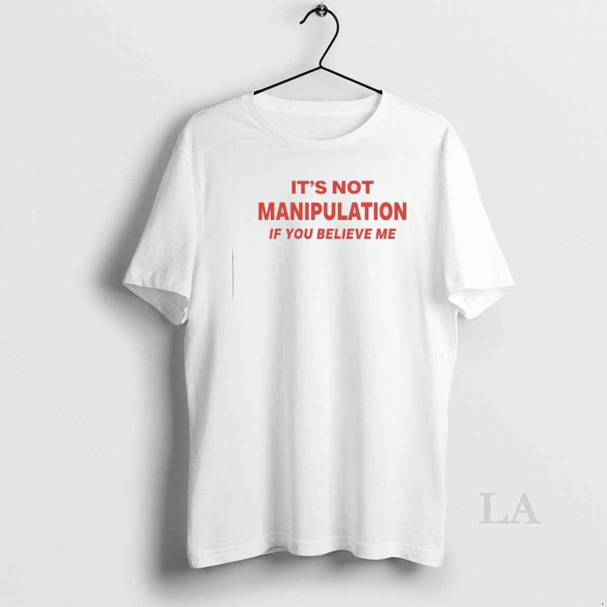 Original Its Not Manipulation If You Believe Me T-Shirts, Hoodie, Sweatshirt | InkNestWear.com