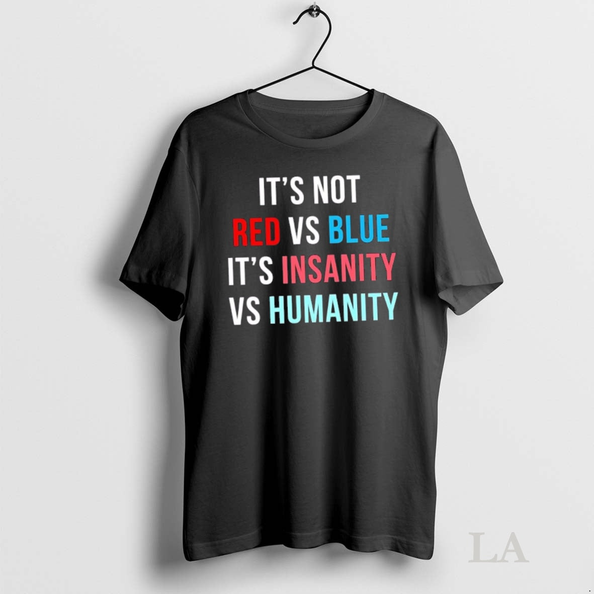 Original Its Not Red Vs Blue Its Insanity Vs Humanity T-Shirts, Hoodie, Sweatshirt | InkNestWear.com
