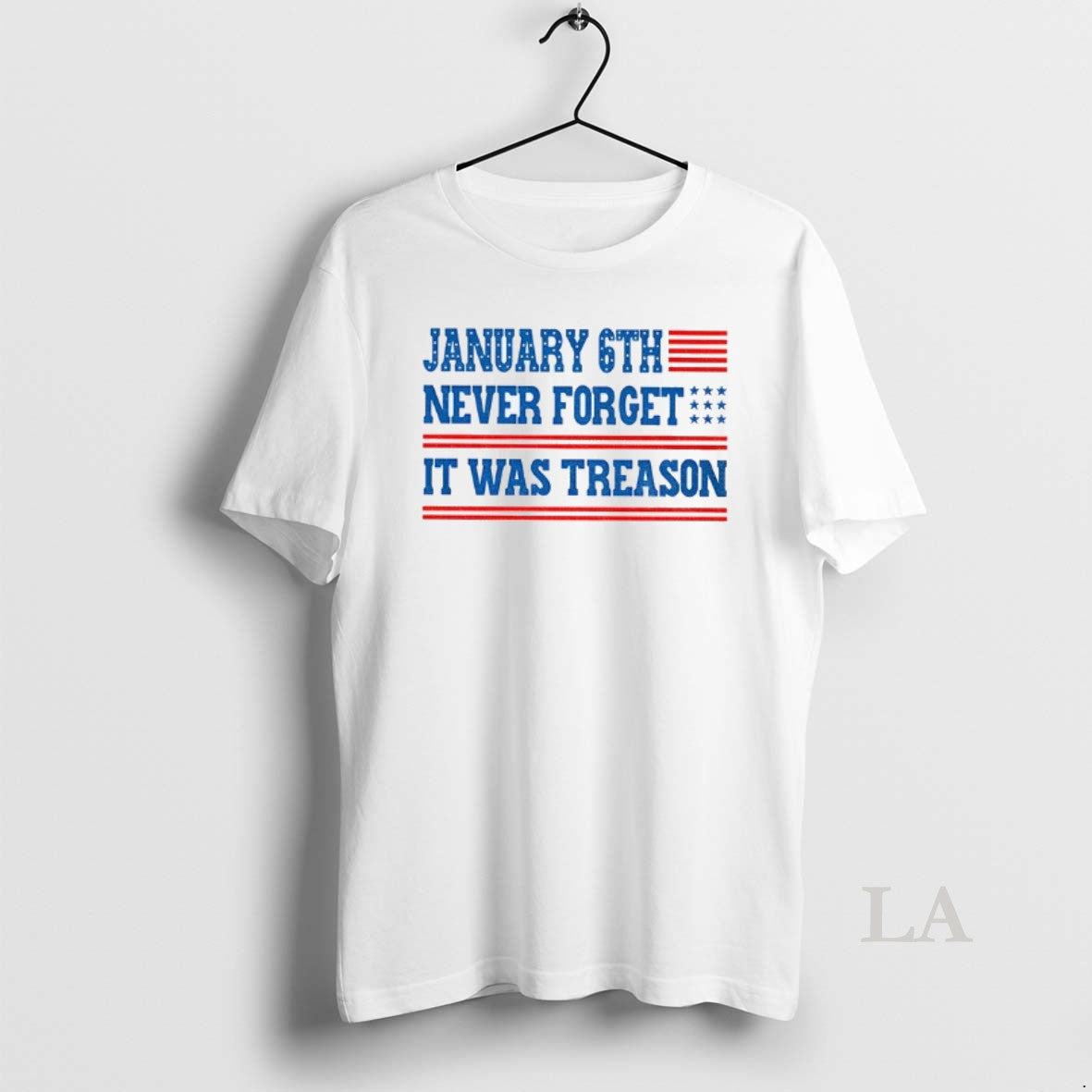 Original January 6th Never Forget It Was Treason American Flag T-Shirts, Hoodie, Sweatshirt | InkNestWear.com