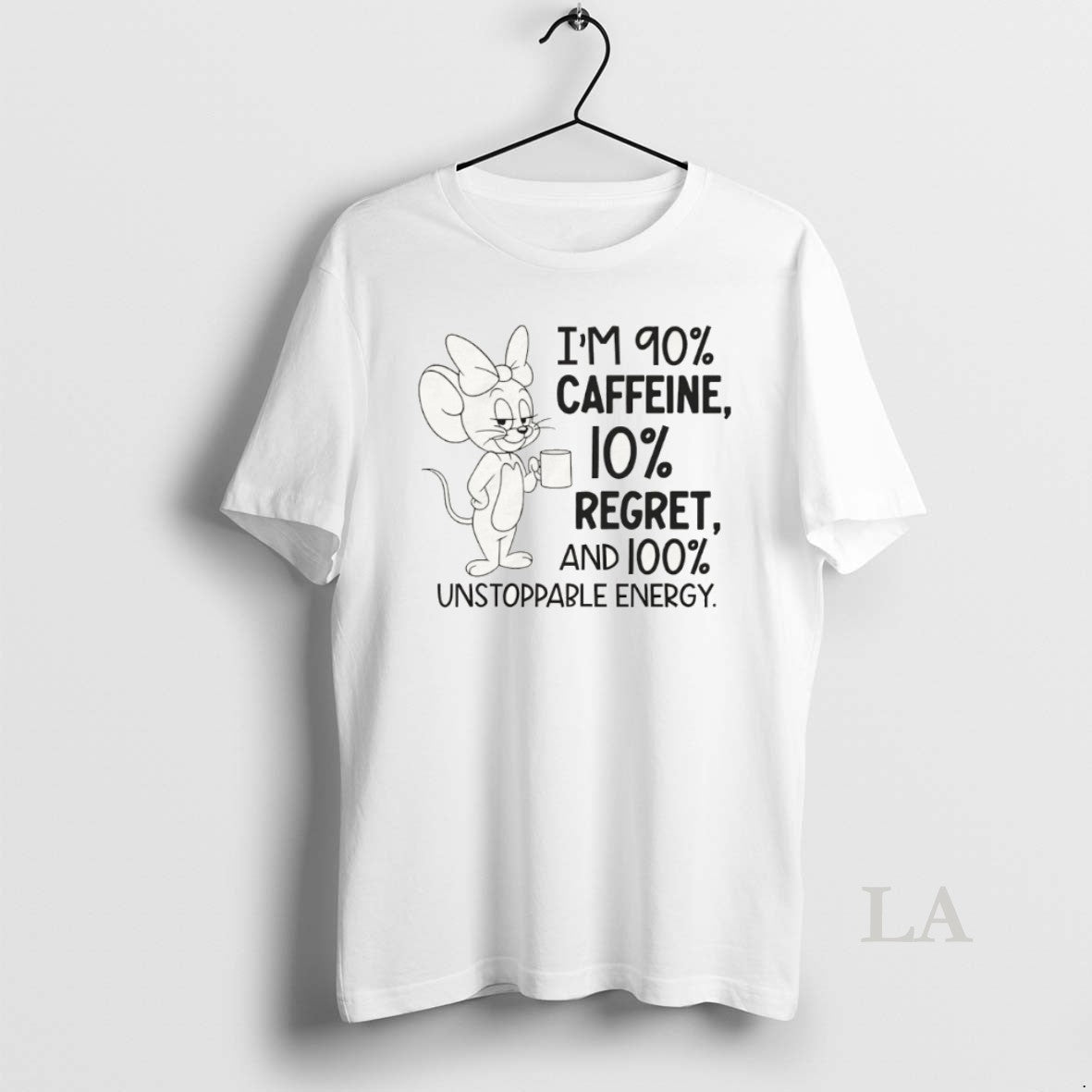 Original Jerry Im 90 Caffeine 10 Regret And 100 Unstoppable Energy T-Shirts, Hoodie, Sweatshirt | InkNestWear.com