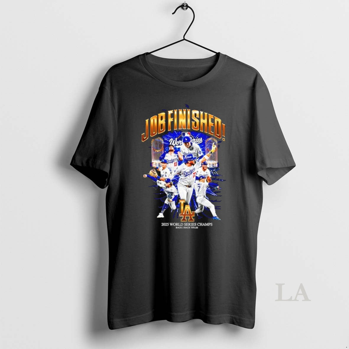 Original Job Finished Los Angeles Dodgers Team 2025 World Series Champs Graphic T-Shirts, Hoodie, Sweatshirt