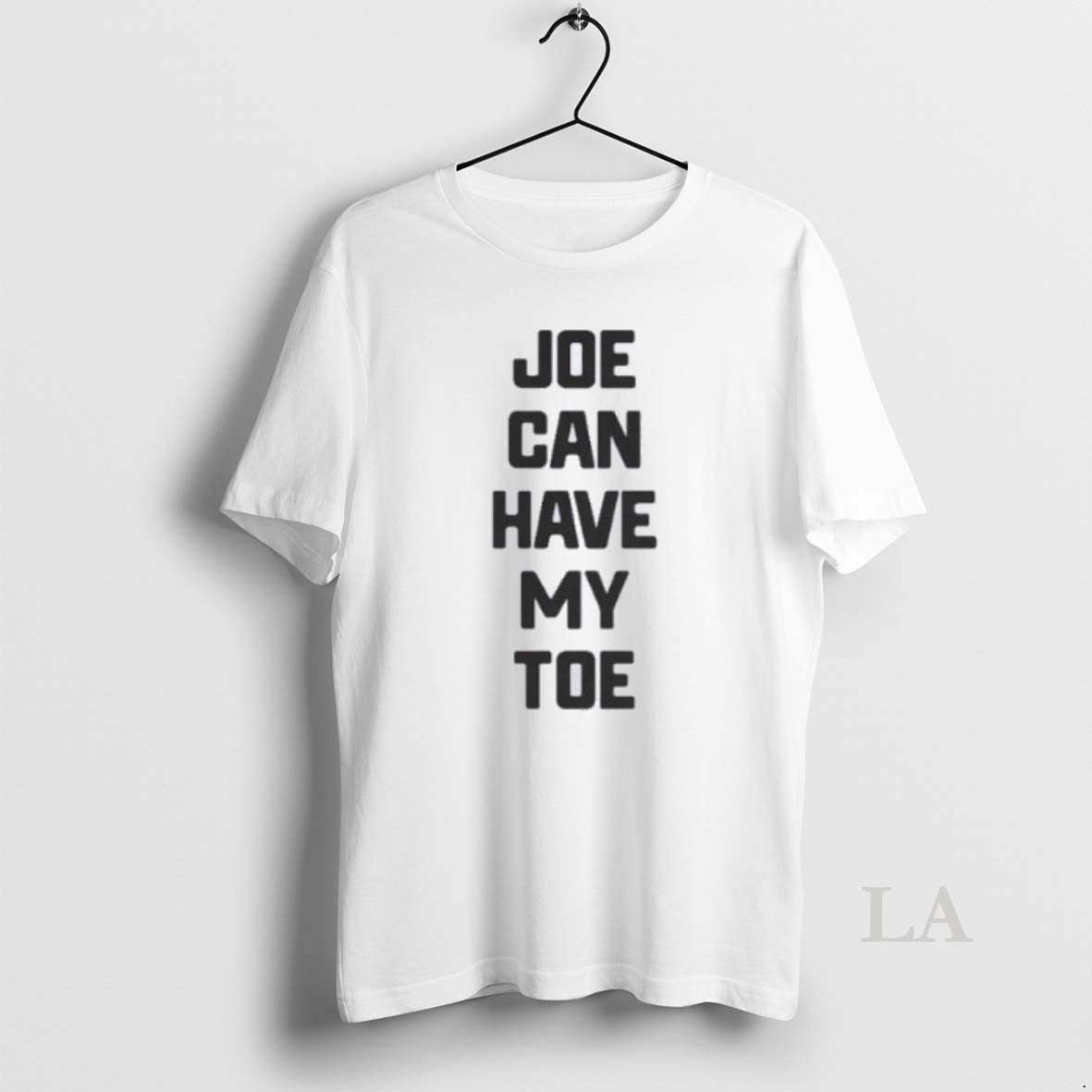 Original Joe Can Have My Toe T-Shirts, Hoodie, Sweatshirt