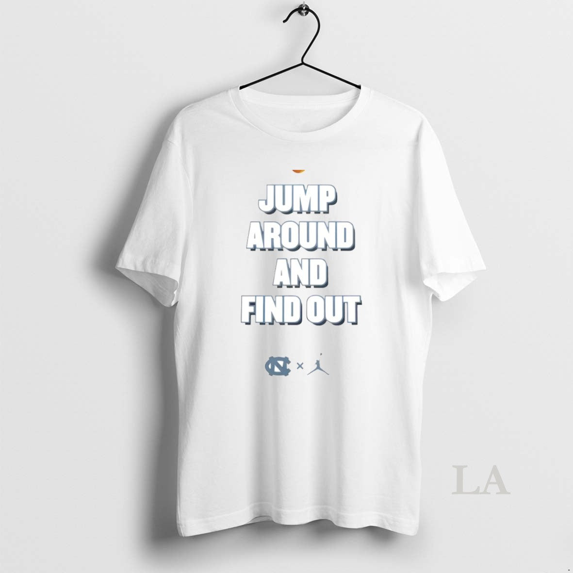 Original Jump Around And Find Out North Carolina Tar Heels Circle T-Shirts, Hoodie, Sweatshirt | InkNestWear.com