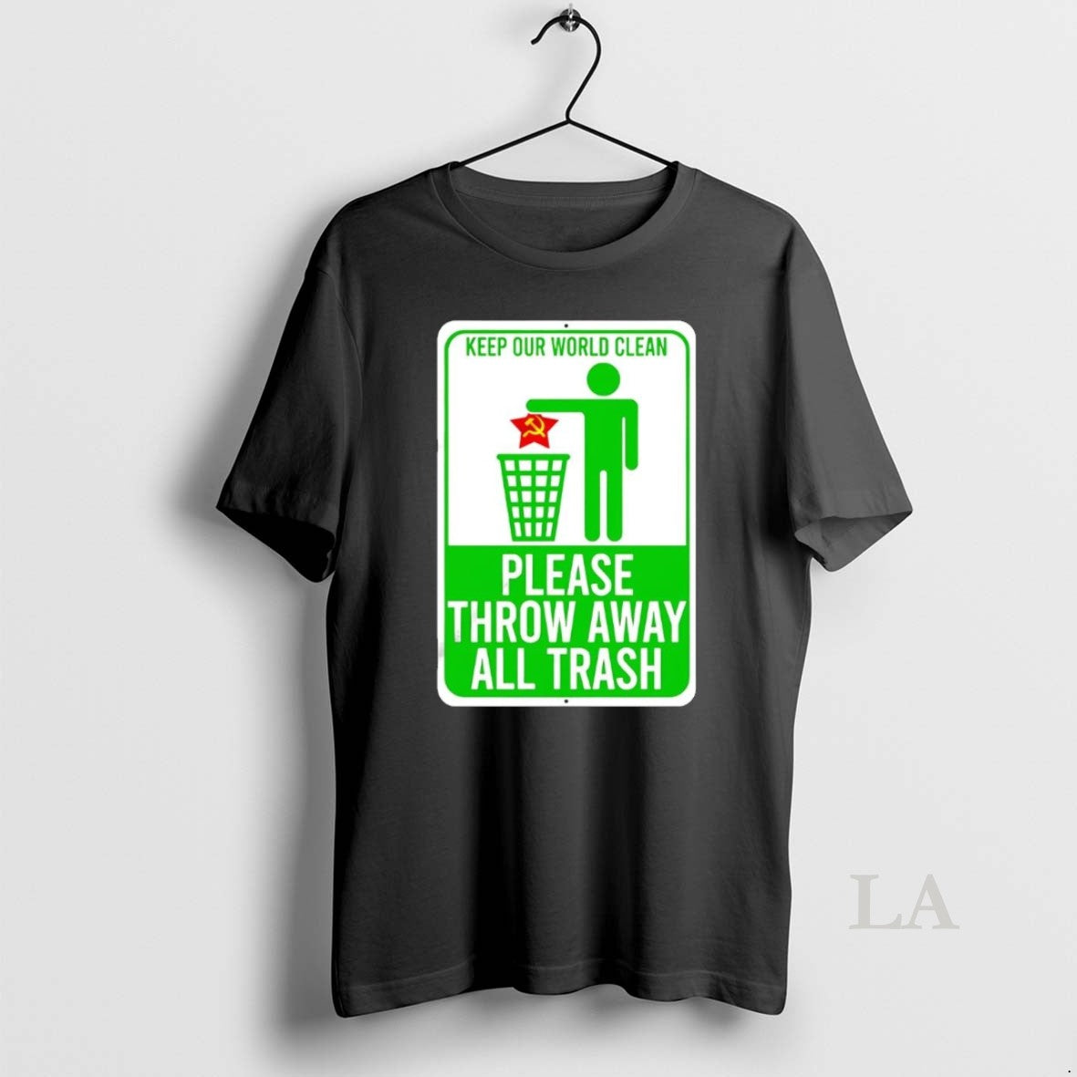 Original Keep Our World Clean Please Throw Away All Communism Trash T-Shirts, Hoodie, Sweatshirt | InkNestWear.com