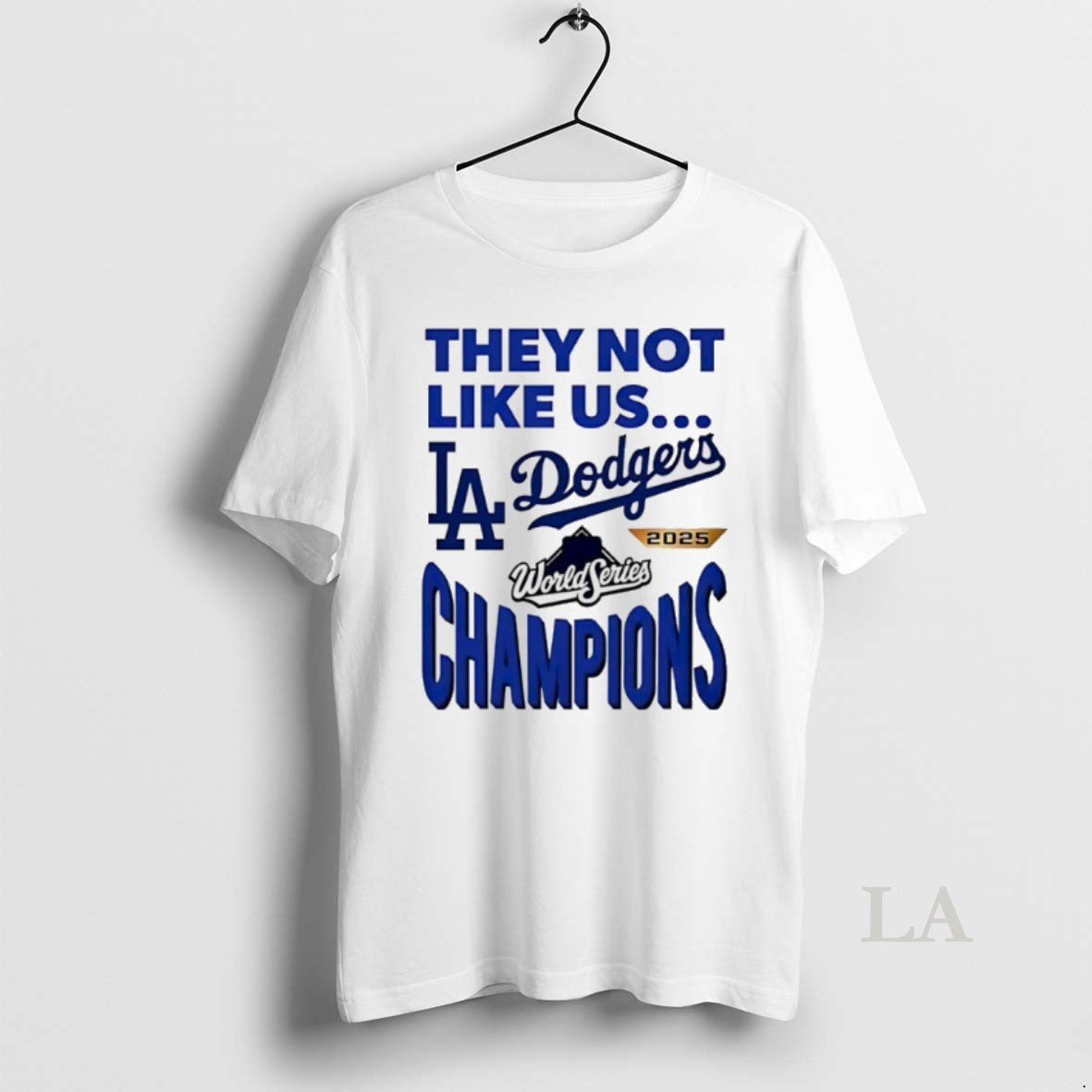 Original La Dodgers 2025 World Series Champions They Not Like Us T-Shirts, Hoodie, Sweatshirt | InkNestWear.com