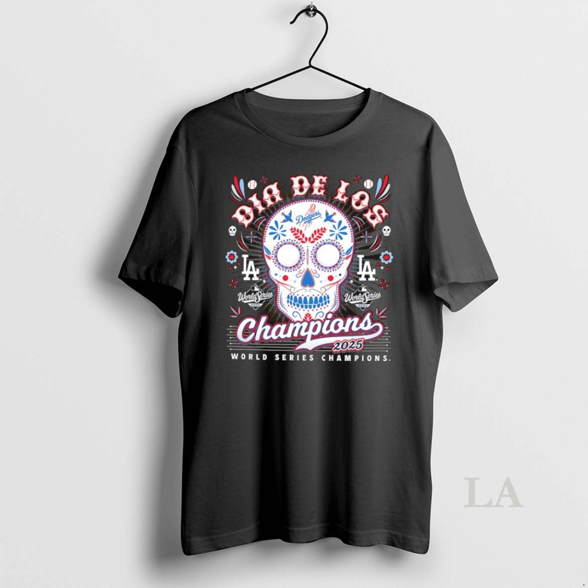 Original Los Angeles Dodgers 2025 World Series Champions Dia De Los Sugar Skull T-Shirts, Hoodie, Sweatshirt