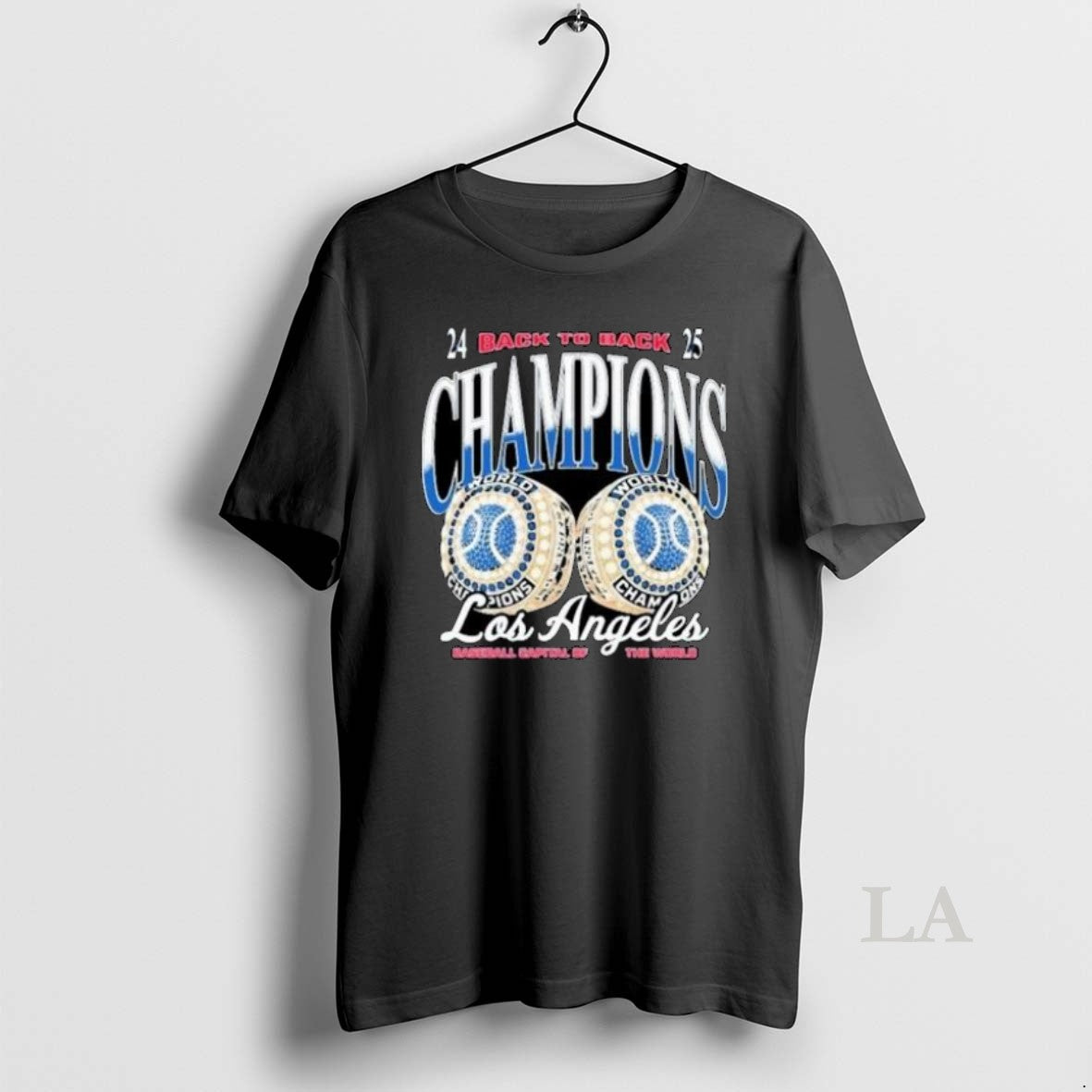 Original Los Angeles Dodgers Back To Back Champions Baseball Capital Of The World 2024 2025 T-Shirts, Hoodie, Sweatshirt