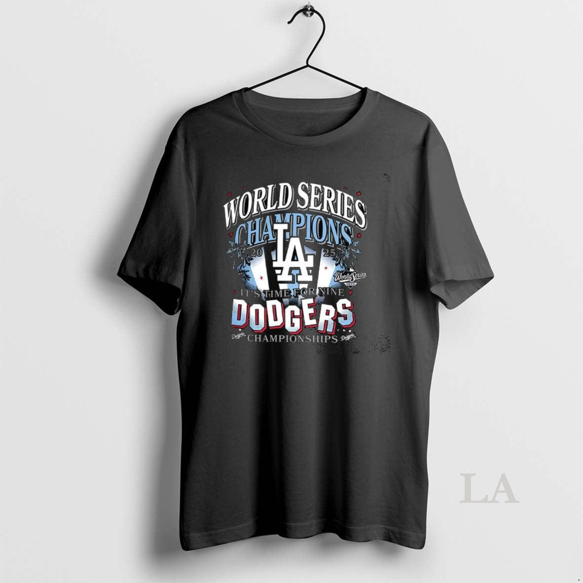 Original Los Angeles Dodgers Its Time For Nine 2025 World Series Champions T-Shirts, Hoodie, Sweatshirt | InkNestWear.com