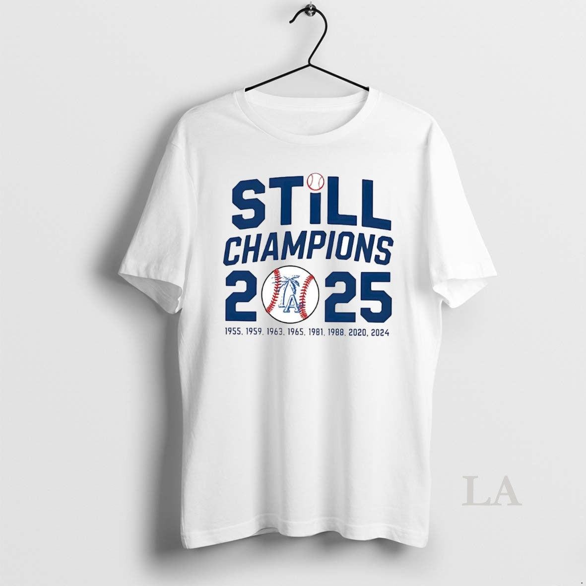 Original Los Angeles Dodgers Still Champions 2025 T-Shirts, Hoodie, Sweatshirt | InkNestWear.com
