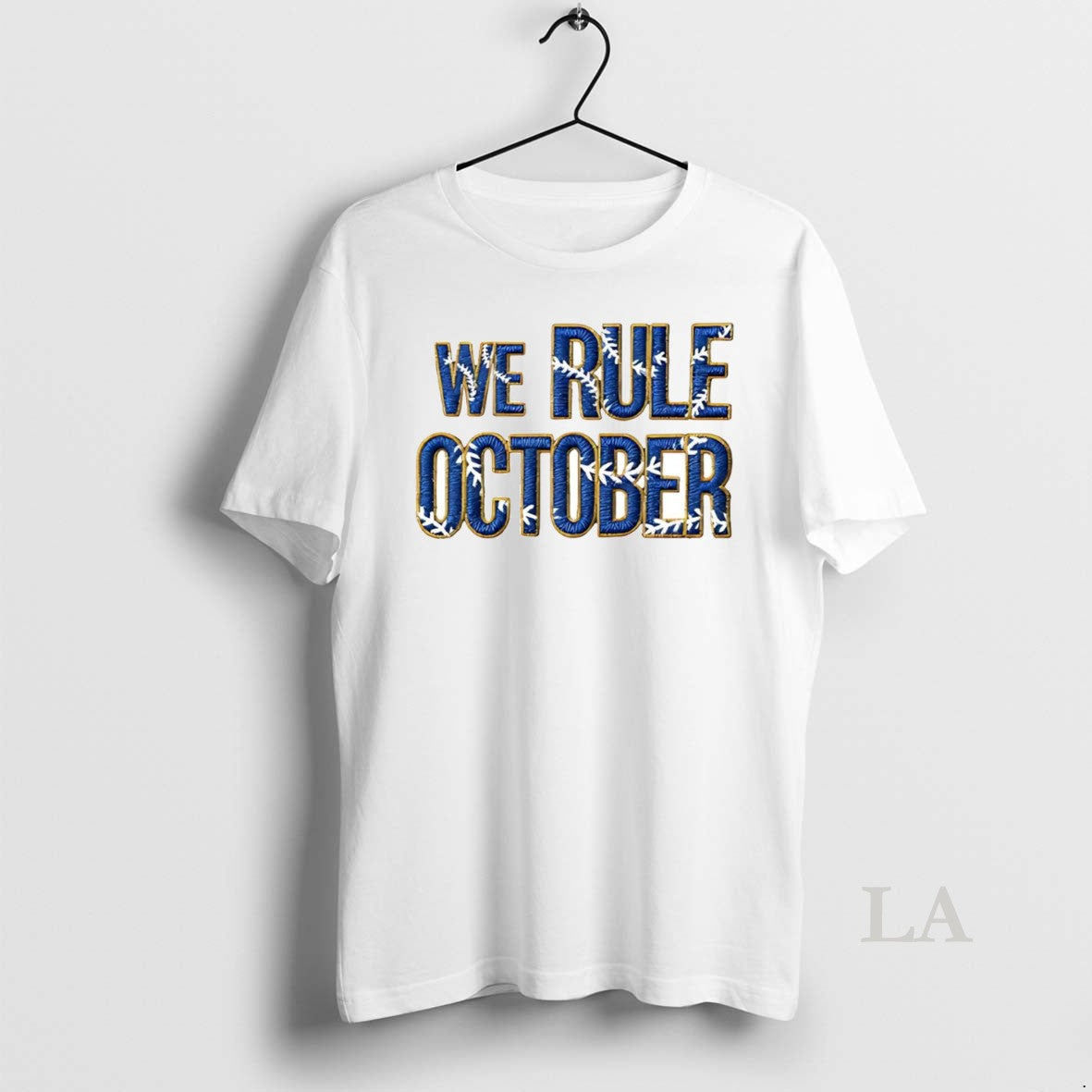 Original Los Angeles Dodgers We Rule October T-Shirts, Hoodie, Sweatshirt | InkNestWear.com