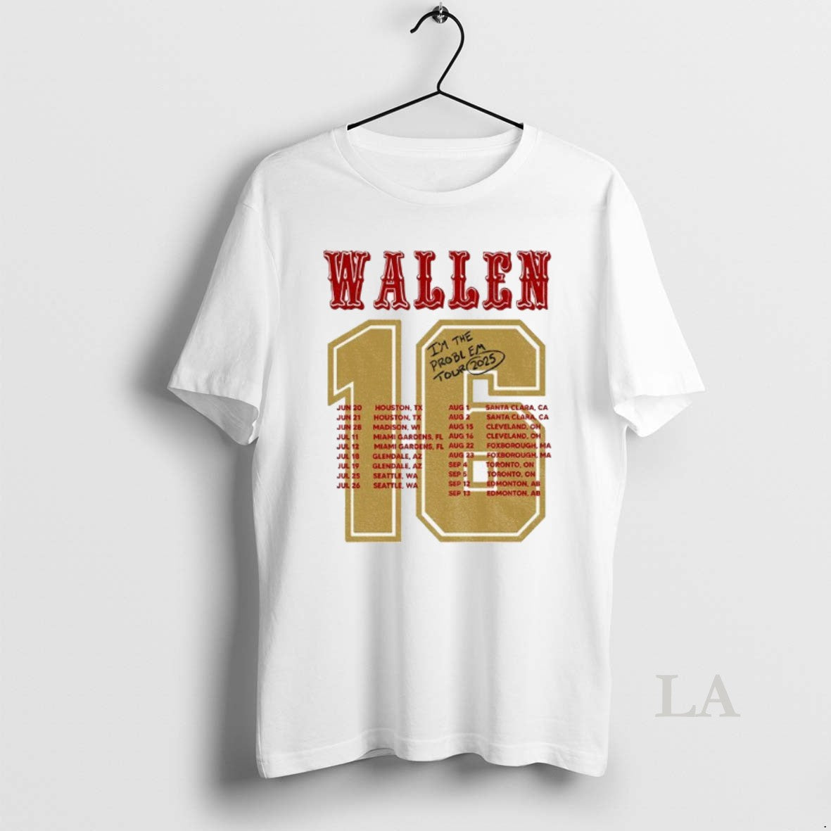 Original Mw Morgan Wallen 49ers Im The Problem Schedule T-Shirts, Hoodie, Sweatshirt | InkNestWear.com