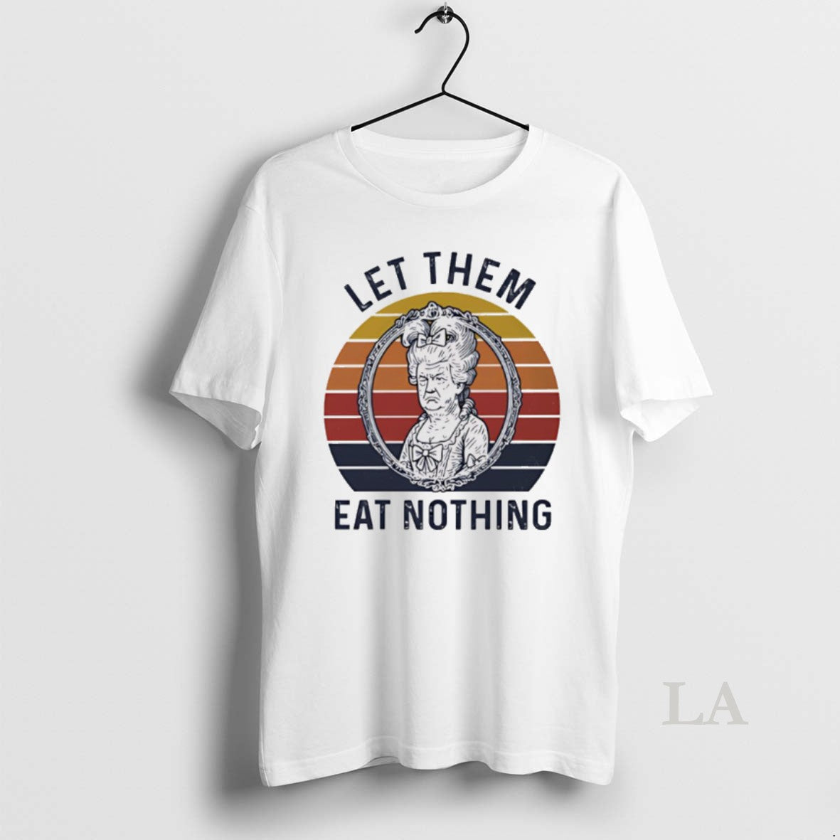 Original Marie Antoinette X Donald Trump Let Them Eat Nothing Vintage T-Shirts, Hoodie, Sweatshirt | InkNestWear.com