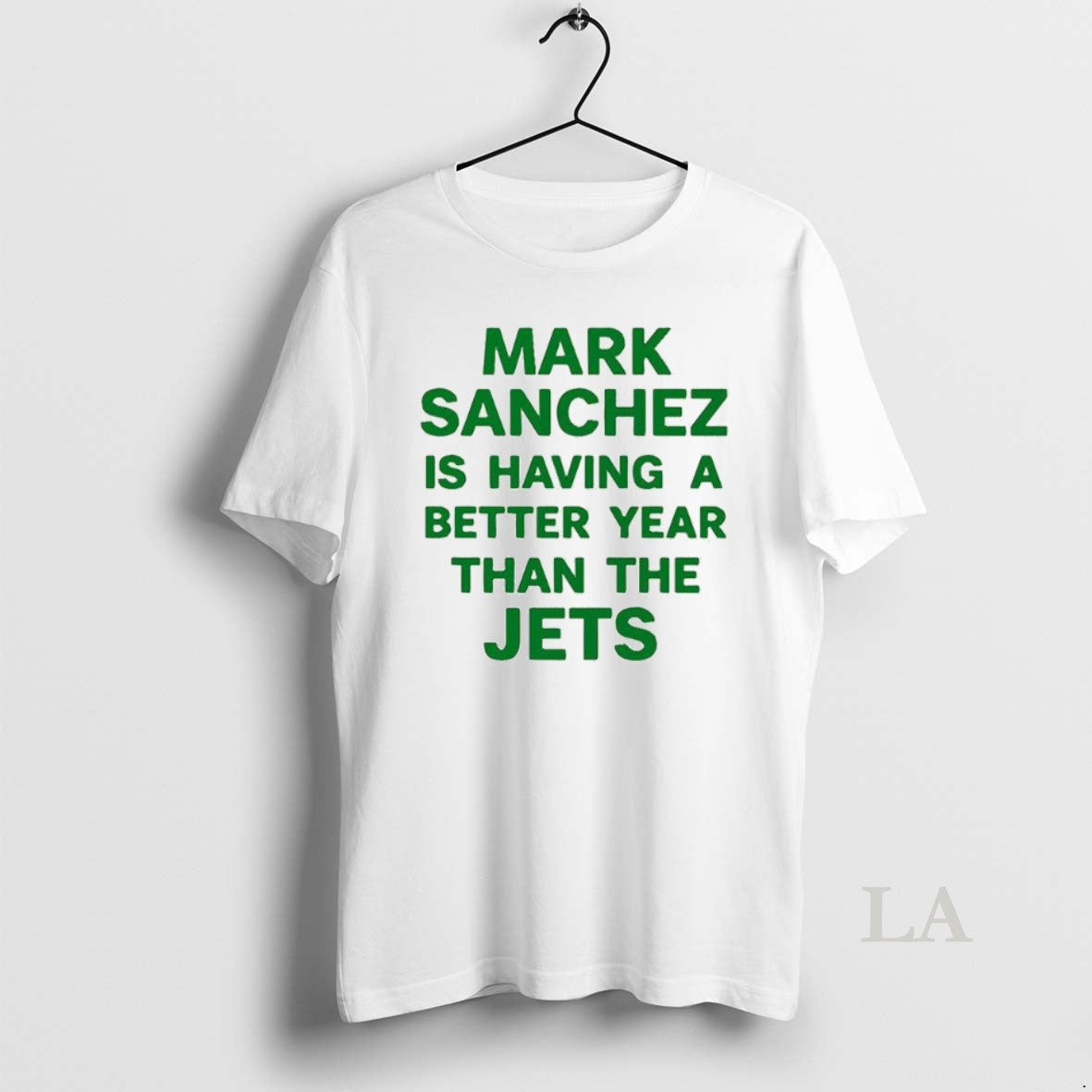 Original Mark Sanchez Is Having A Better Year Than The Jets T-Shirts, Hoodie, Sweatshirt | InkNestWear.com