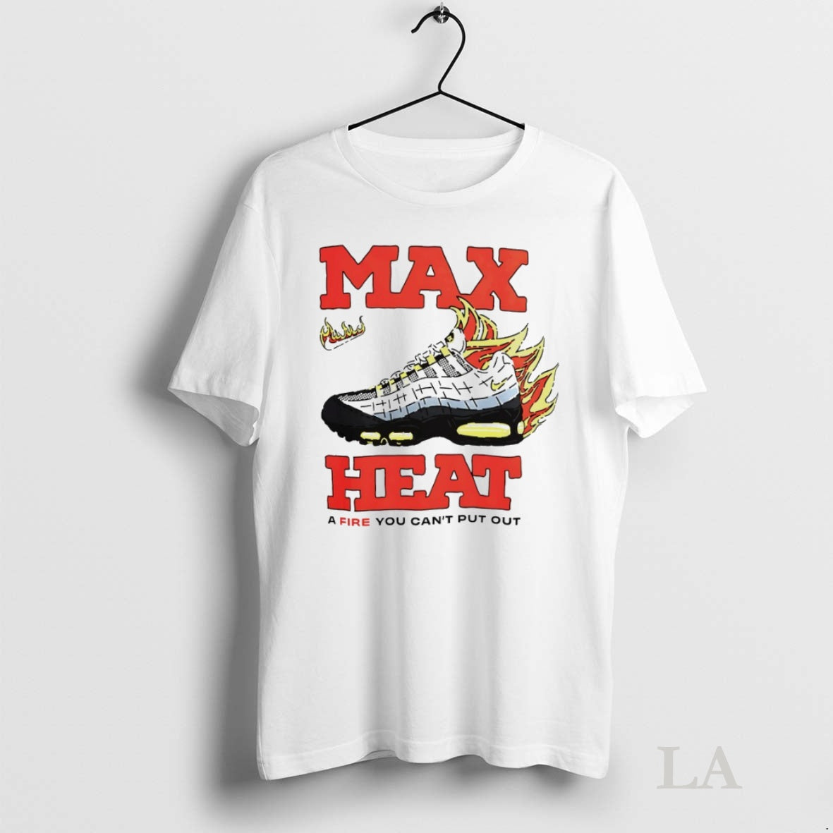 Original Max Heat A Fire You Cant Put Out T-Shirts, Hoodie, Sweatshirt | InkNestWear.com