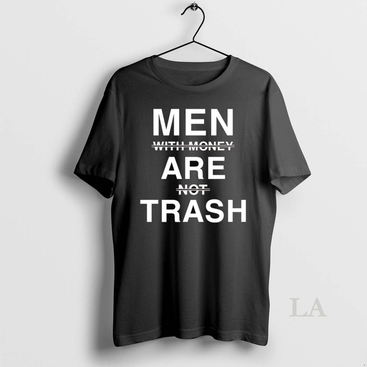 Original Men Are Trash With Money Are Not Trash T-Shirts, Hoodie, Sweatshirt | InkNestWear.com