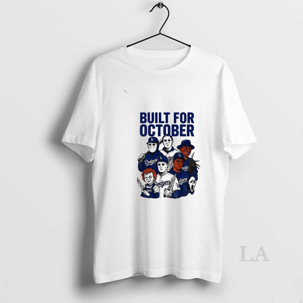 Original Michael Myers Freddy Krueger Chucky Ghostface Built For October Los Angeles Dodgers Mlb 2025 T-Shirts, Hoodie,...