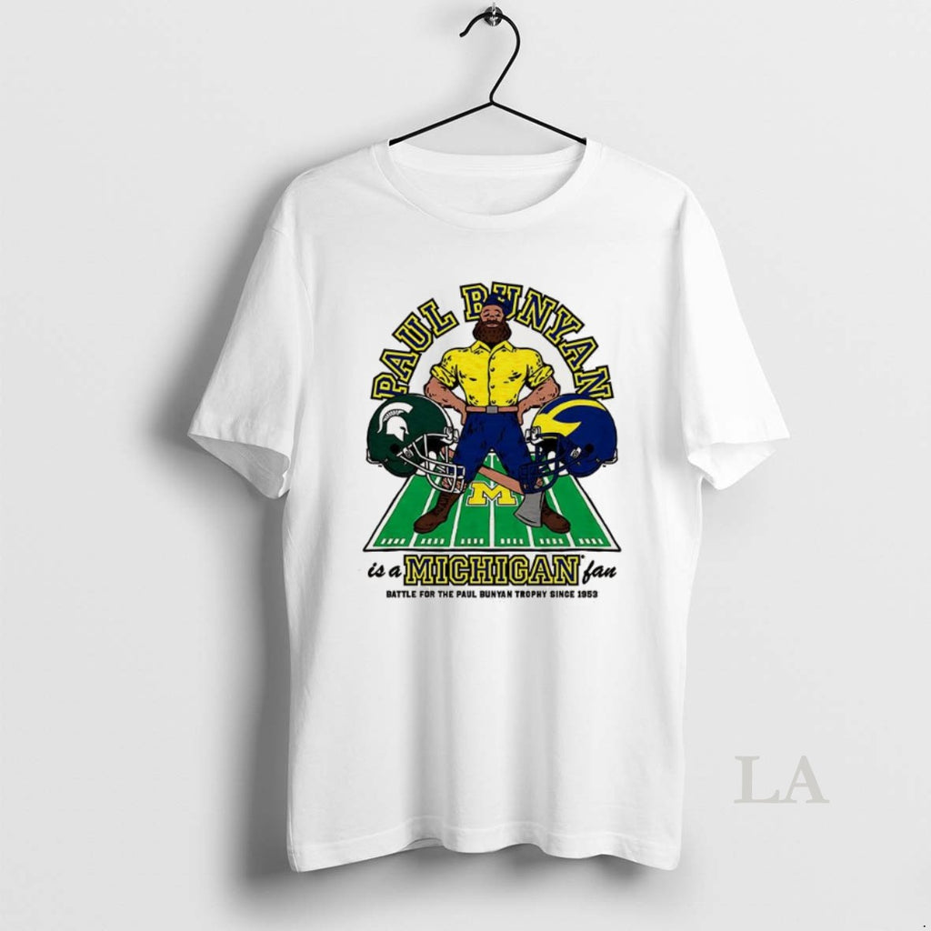 Original Michigan State Spartans Vs Michigan Wolverines Paul Bunyan Is A Michigan Fan T-Shirts, Hoodie, Sweatshirt