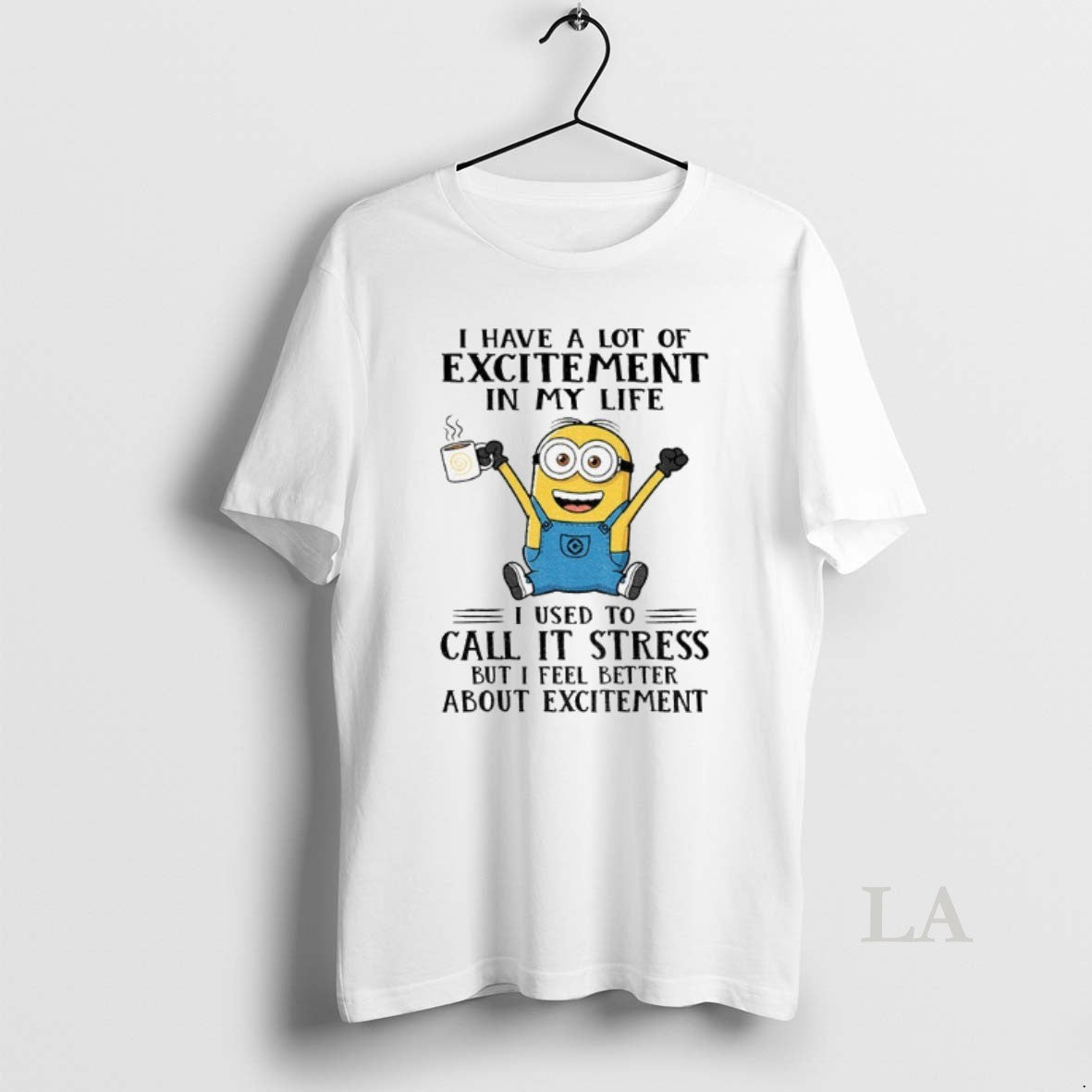 Original Minion I Have A Lot Of Excitement In My Life I Used To Call T-Shirts, Hoodie, Sweatshirt | InkNestWear.com