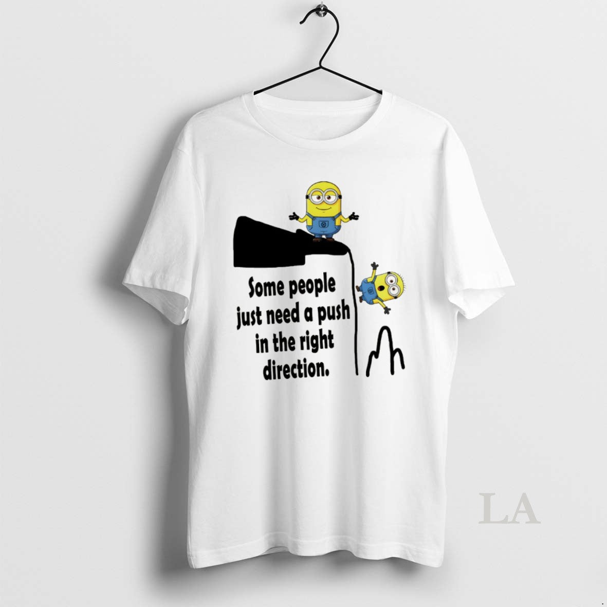 Original Minion Some People Just Need A Push In The Right Direction T-Shirts, Hoodie, Sweatshirt | InkNestWear.com