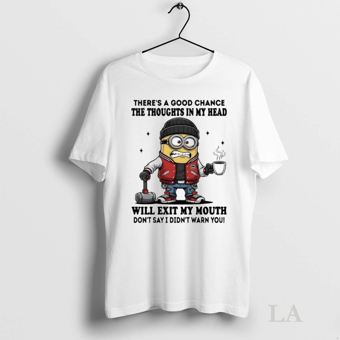 Original Minion Theres A Good Chance The Thoughts In My Head Will Exit My Mouth T-Shirts, Hoodie, Sweatshirt