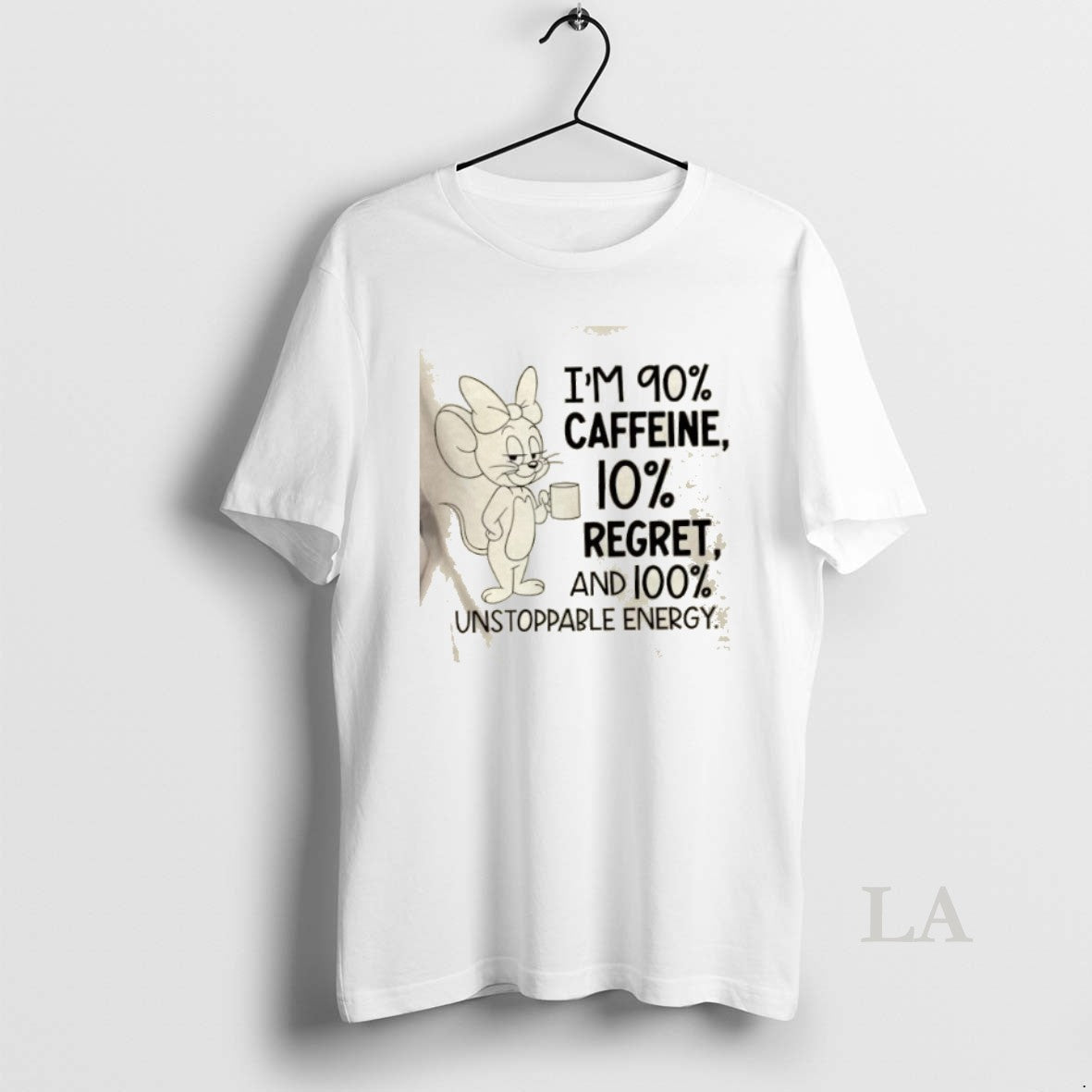 Original Mouse Im 90 Caffeine 10 Regret And 100 Unstoppable Energy T-Shirts, Hoodie, Sweatshirt | InkNestWear.com