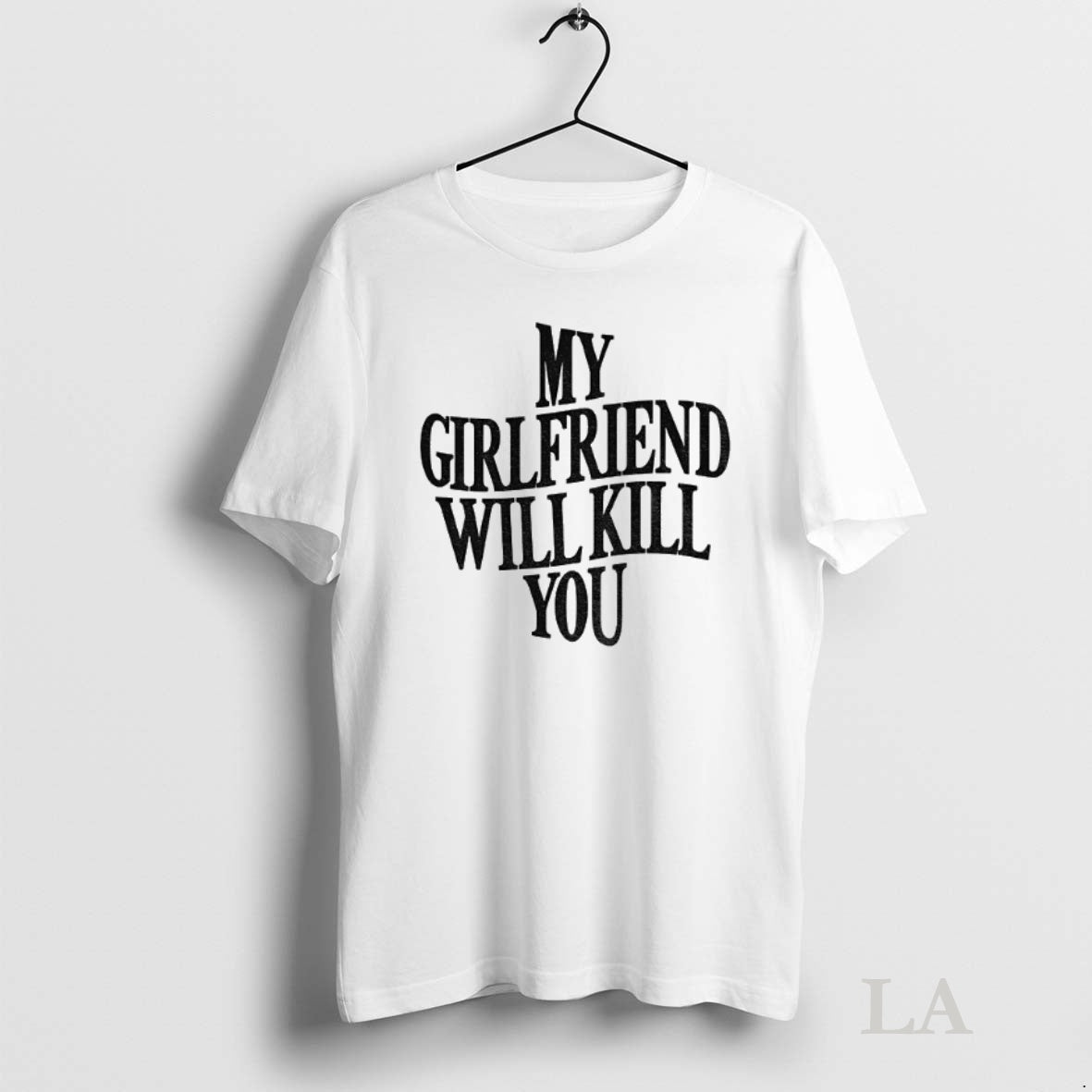 Original My Girlfriend Will Kill You T-Shirts, Hoodie, Sweatshirt | InkNestWear.com