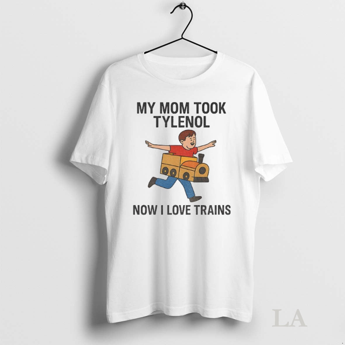 Original My Mom Took Tylenol Now I Love Trains T-Shirts, Hoodie, Sweatshirt | InkNestWear.com