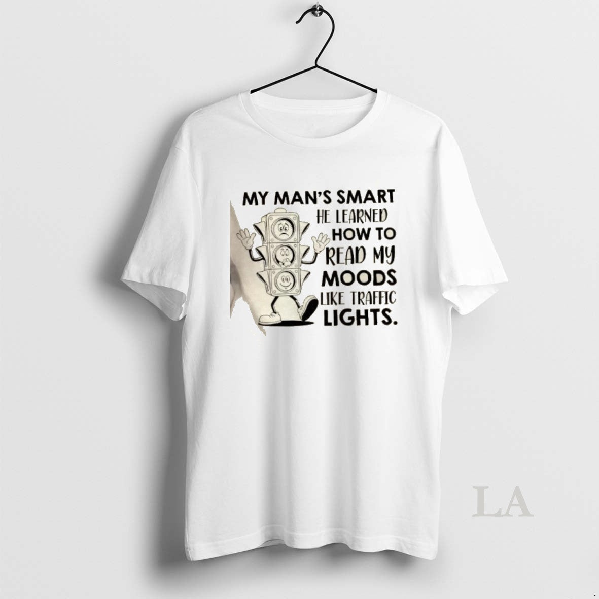 Original My Mans Smart He Learned How To Read My Moods Like Traffic Lights T-Shirts, Hoodie, Sweatshirt | InkNestWear.com