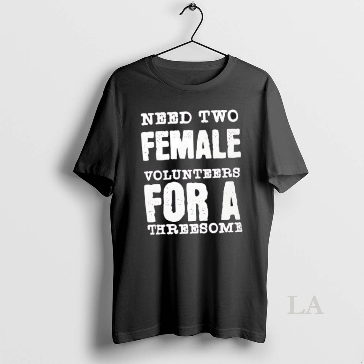 Original Need Two Female Volunteers For A Threesome T-Shirts, Hoodie, Sweatshirt | InkNestWear.com